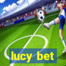 lucy bet